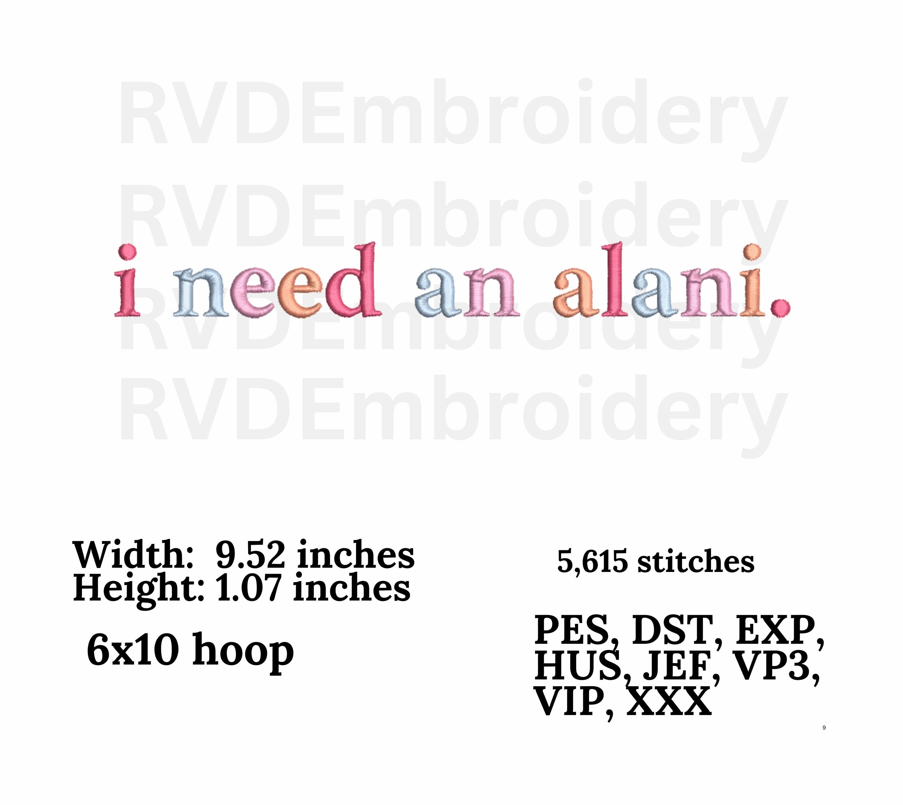 I need an alani Embroidery design, Digital design, instant download, digital product, Embroidery Design, Gift For Her, Instant Download