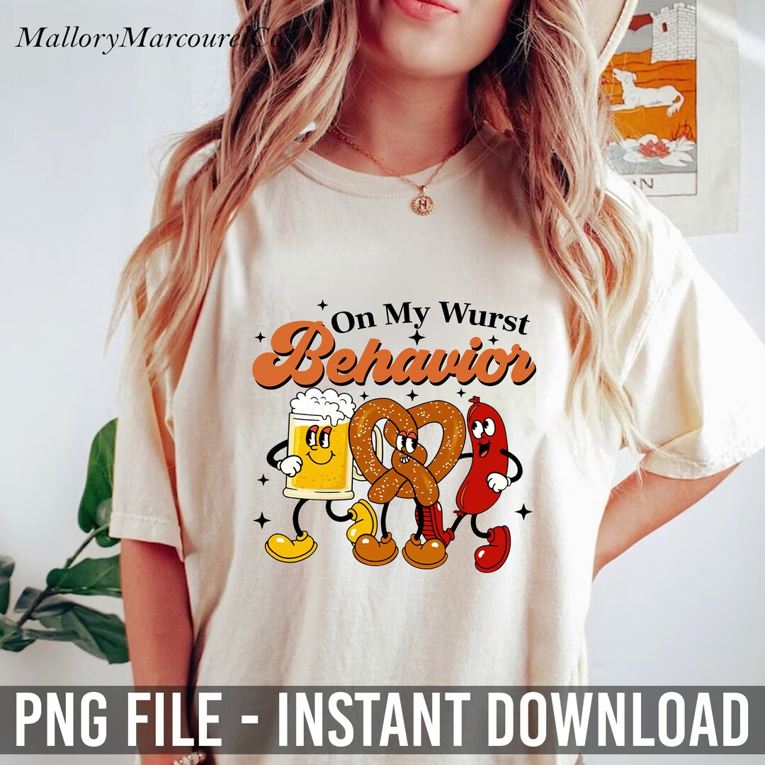 On My Wurst Behavior Png Funny Oktoberfest Png Oktoberfest Etsy