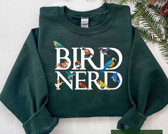 Bird Nerd Sweatshirt, Bird Nerd Shirt, Bird Watching Shirt, Bird Lover Tee, Nature Lover Shirt, Funny Bird Watcher Tee, Gift For Bird Lover