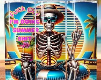 Funny Skeleton at the Pool, Summer Skeleton PNG, Sarcastic Saying PNG, 20oz skinny tumbler wrap, Tumbler wrap for sublimation, PNG File,