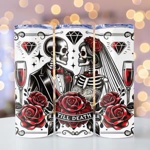 Skeleton Bride & Groom Tumbler Wrap, Till Death PNG, Gothic Wedding PNG, 20oz skinny tumbler wrap, Tumbler wrap for sublimation, PNG File