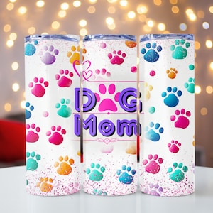 Dog Mom Saying, Colorful Dog Paw Prints, Paw Prints PNG, Dog mom Sublimation, 20oz skinny tumbler wrap,Tumbler wrap for sublimation,PNG File