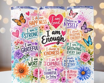 Positive Affirmations Tumbler Wrap, Mental Health png, Floral Motivational Quotes PNG, 20oz Skinny Tumbler Sublimation Design, PNG File