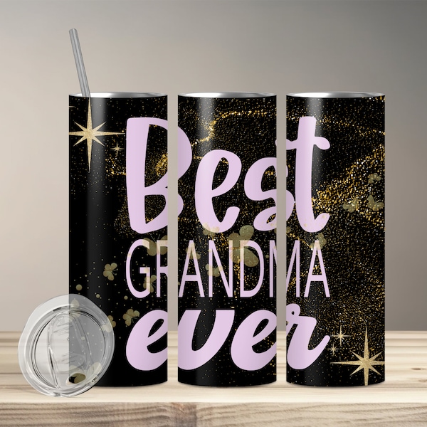 Best Grandma Ever, Grandma Appreciation, 20oz skinny tumbler wrap, Love Grandma, Tumbler wrap for sublimation, PNG File, 300Dpi, Grandma PNG