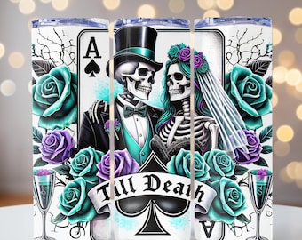 Skeleton Bride & Groom Tumbler Wrap, Till Death PNG, Gothic Wedding PNG, 20oz skinny tumbler wrap, Tumbler wrap for sublimation, PNG File,