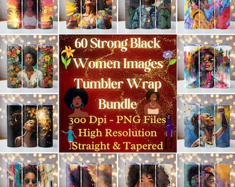60 sterke zwarte dames beker wrap bundel, 20oz magere beker wrap, Afro-Amerikaanse png, beker wrap voor sublimatie, png-bestand, vrouwen png