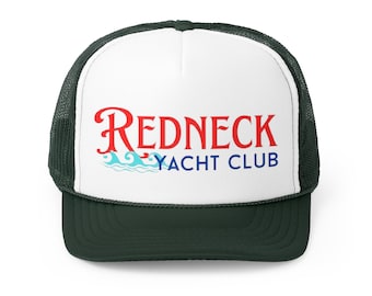 Redneck Yacht Club Trucker Hat