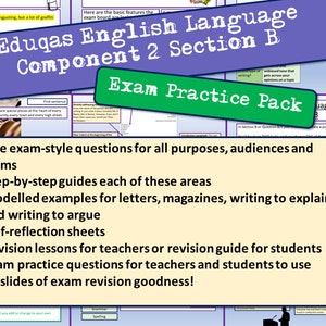 May include: A green and white title card with the text "Eduqas English Language Component 2 Section B Exam Practice Pack". The card is surrounded by smaller images of various writing prompts and tips for students preparing for an exam.