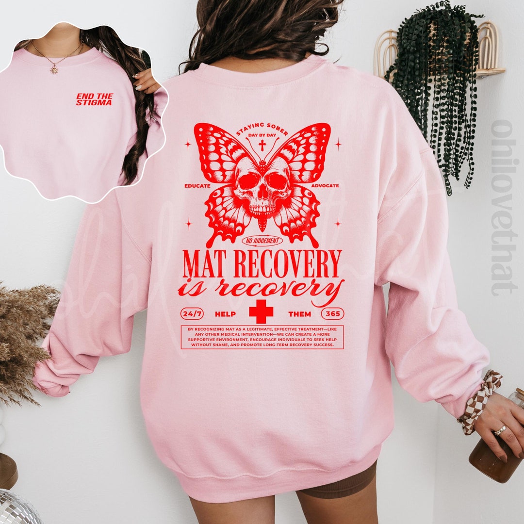 Recovery Sweaters MAT Recovery Sweatshirt End the Stigma Recovery Gifts Public Health ...