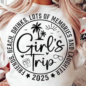 Girl&#39;s Trip 2025 Svg png, Girl&#39;s Weekend 2025 Svg, Great Times, Great Memories Svg File Cricut Silhouette File, Digital Instant Download