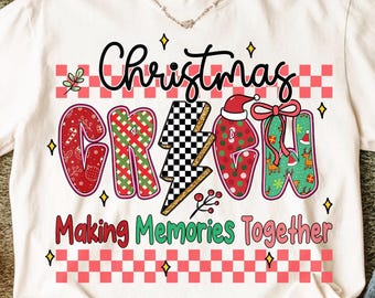 Christmas Crew Making Memories Together Png Preppy, Christmas Crew PNG, Family Christmas png, Christmas shirt png, Christmas Squad 2025 Png