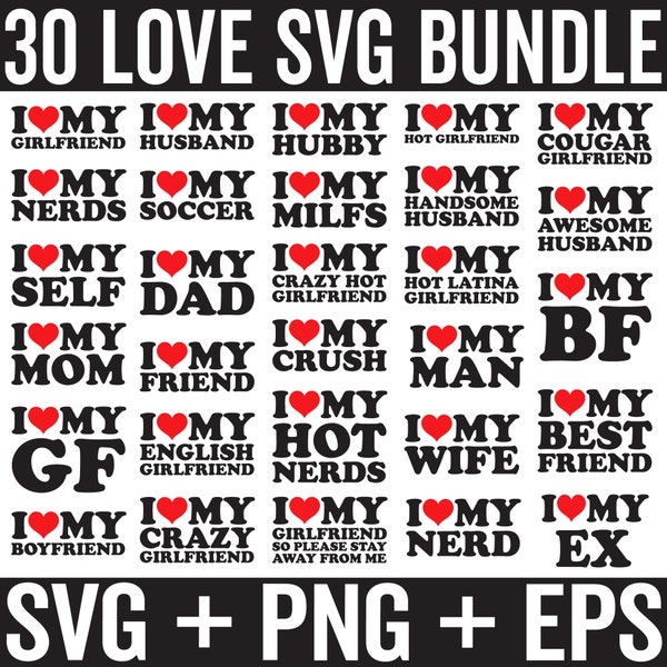 Love Svg Bundle, I Love My Girlfriend svg, Gf I Heart My Girlfriend, Funny Couple svg, Valentine Heart, Funny I Love My Boyfriend Svg