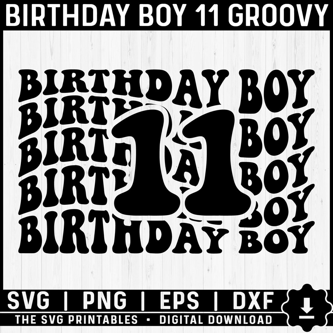 Eleven Svg Groovy, 11th Birthday Svg, 11 Years Old Birthday Shirts ...