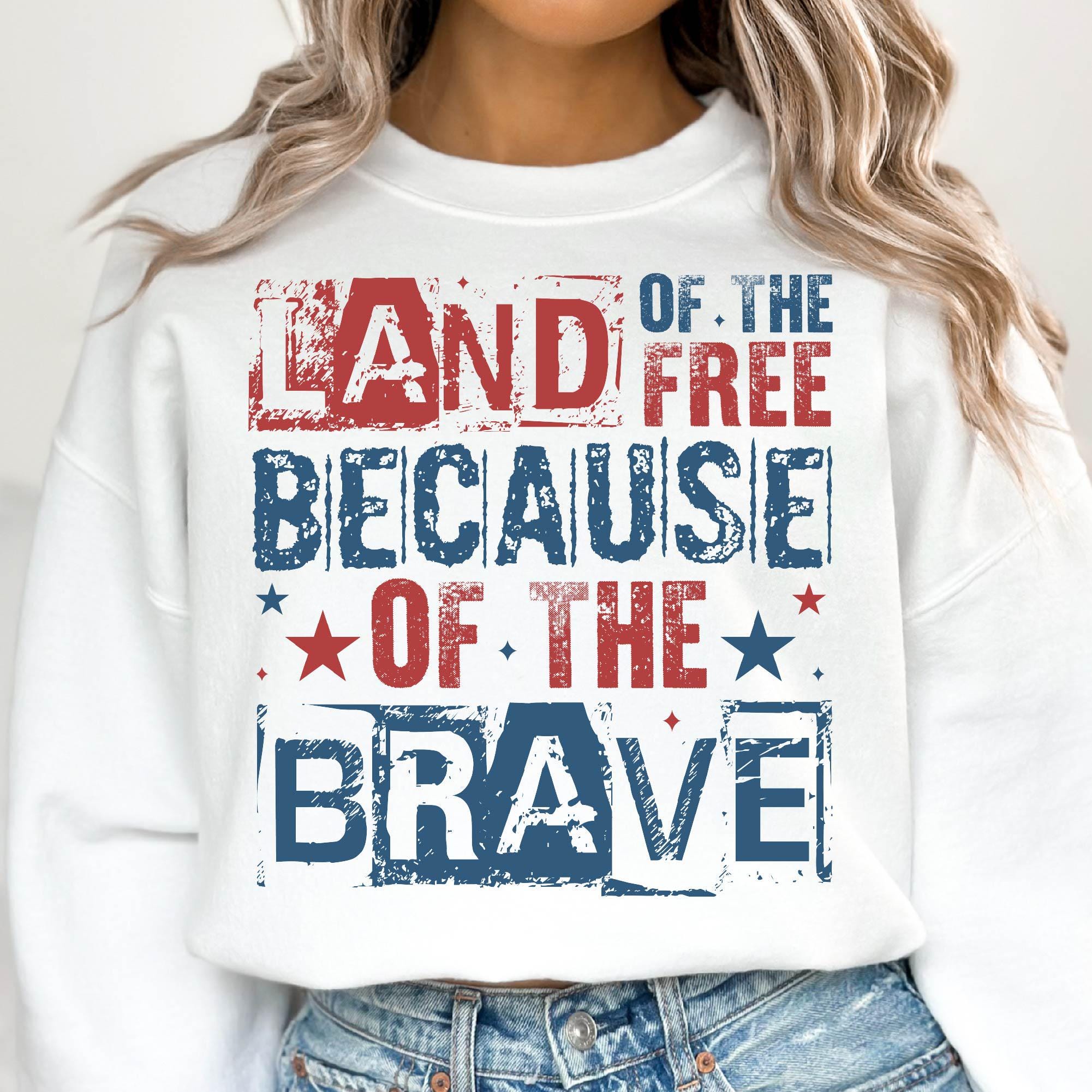 America Land of the Free Because of the Brave Png, 4th of July Png ...