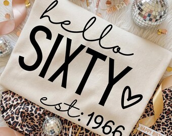 Hello Sixty Svg, 60th Birthday Svg, Hello 60 Svg, Hello Sixty Est 1966 Svg, 60 Svg, 60th Birthday Png, 60 Tshirt Design 1966 PNG