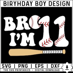 Bro I'm 11 Svg, Jedenaste urodziny Svg, 11-letni chłopiec urodzinowy Svg Png, 11. urodziny motyw baseballowy Png Svg, Baseball urodzinowy chłopiec SVG
