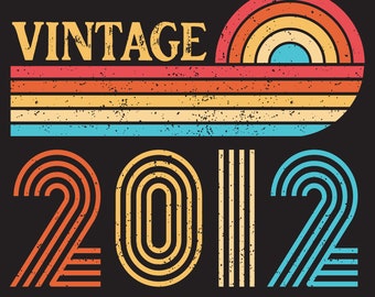 Vintage 2012 Svg Png, 2012 Birthday Svg, 13th Birthday Svg Png, Vintage Birthday Svg, 2012 13th Birthday SVG Png Digital Download