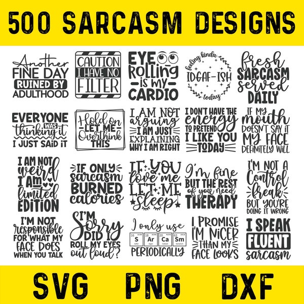 500+ Sarcasm Svg Bundle, Sarcasm Svg Files for Cricut, Sarcasm Shirt SVG, Sarcastic Svg Bundle, Sarcasm SVG, Funny Sarcasm Quote Png