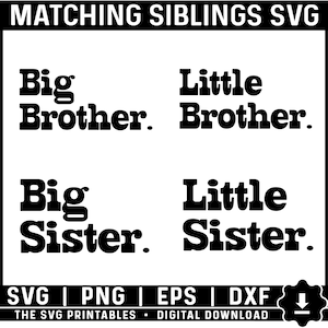Matching Siblings svg, big brother svg, little brother svg, big sister svg, little sister svg, Pregnancy announcement svg png Bundle