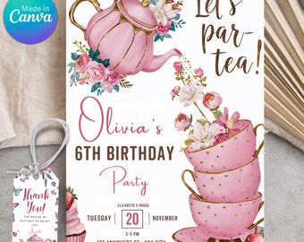 May include: Pink and gold tea party invitation with a teapot pouring tea into a stack of teacups. The invitation says "Let's par-tea!" and "Olivia's 6th Birthday Party".