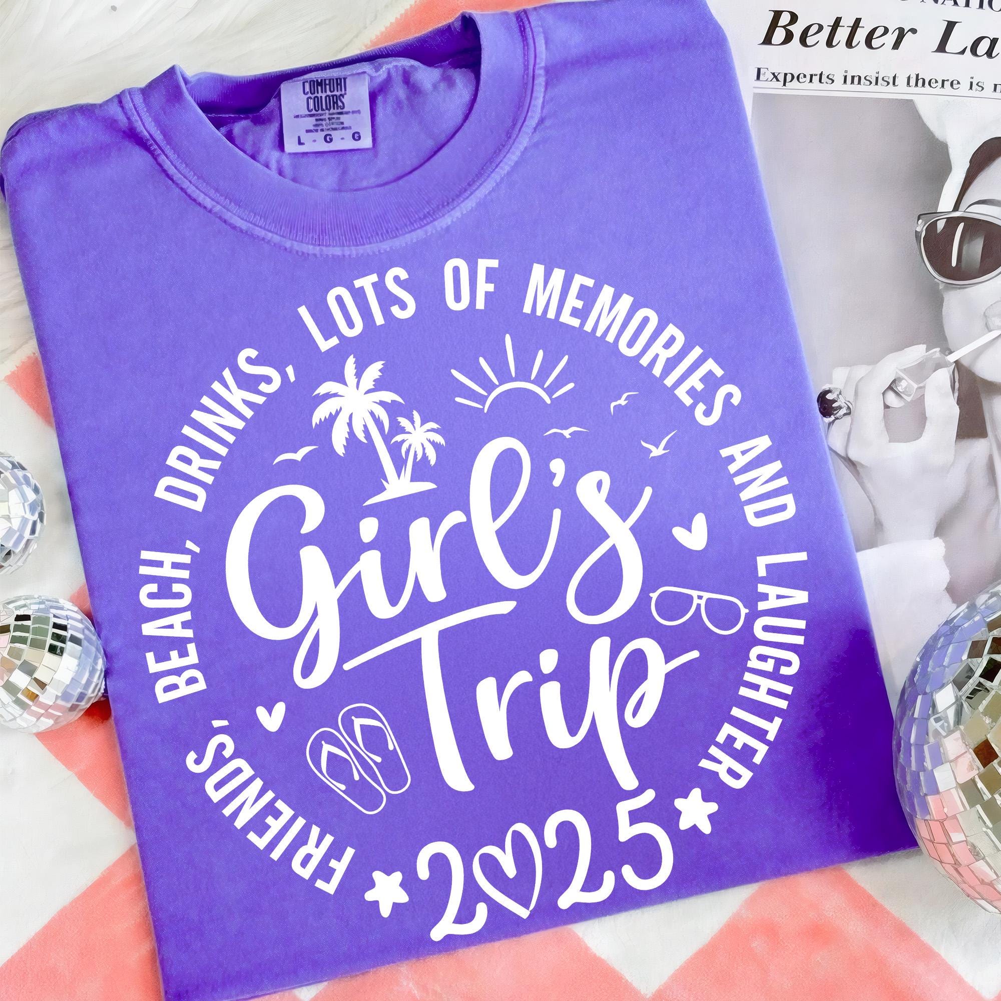 Girls Trip 2025 Svg Png, Girls Trip Shirts Svg, Girls