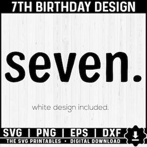 Seven Shirt Svg, Seventh Birthday Svg Png, 7th Birthday Png Svg, Cute Seven Shirt, Seven Years Old, 7 Years Old Shirt Svg Png, 7th Birthday
