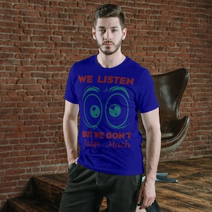 Wir hören zu, aber wir urteilen nicht, lässiges T-Shirt, Geschenk für Freunde, lustiges Therapeut Augen T-Shirt, sarkastisches psychische Gesundheit T-Shirt, Therapie Humor Shirt