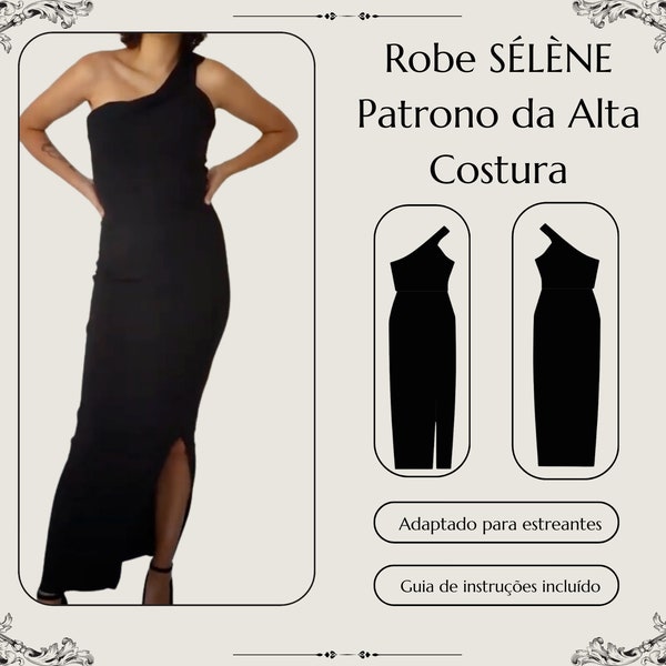 Selene: Padrão Costura Vestido Ombro Único | PDF XS-XXL | Ideal p/ Iniciantes | Inclui Tutorial Vídeo Detalhado