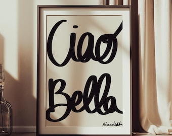 Ciao Bella Art Print: Italian Greeting, Elegant Home Decor