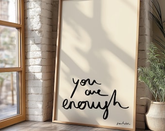 You Are Enough Print: Minimalist Motivational Wall Art