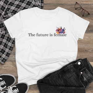 Die Zukunft ist weiblich | Frauenwelt | Frauen Baumwoll-T-Shirt