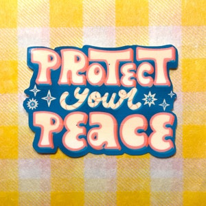Protect your Peace // Waterproof, Vinyl Sticker