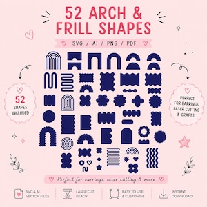 Könnte beinhalten: Eine rosa Grafik mit dem Text "52 ARCH & FRILL SHAPES" und verschiedenen marineblauen Formen. Der Text "Perfect for earrings, laser cutting & crafts!" ist ebenfalls enthalten. Die Grafik enthält auch den Text "SVG & AI VECTOR FILES".