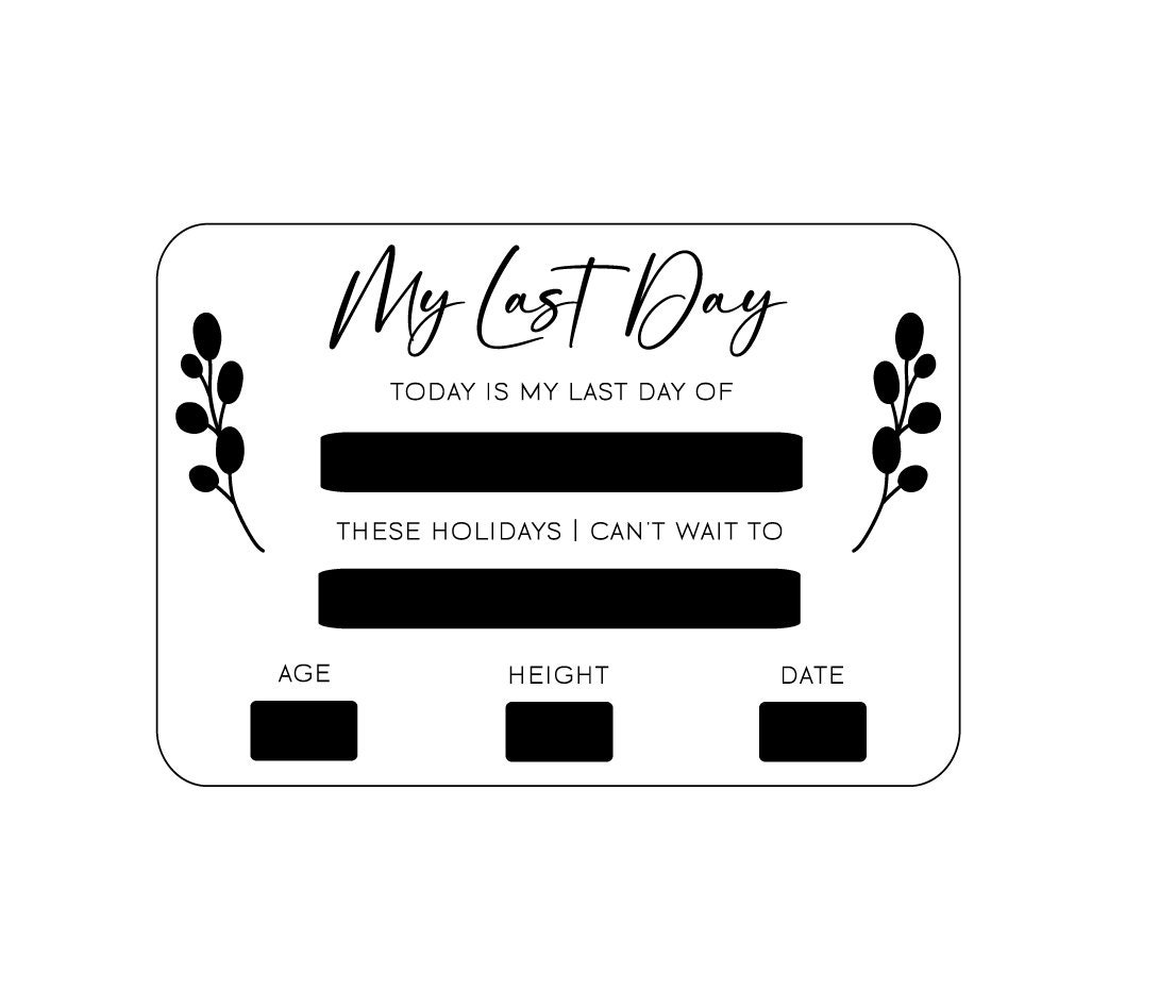My First and Last Day Sign Template File Laser Cutting File Cricut File