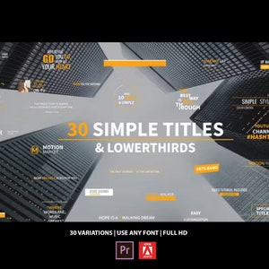 30 Simple Ti9les & Lower thirds | Adobe Premiere Pro Template | Presentations, slideshows, TV, commercials, promotions, events, YouTube
