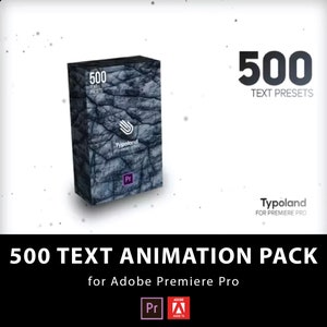 500 Text Animation Preset Pack Bundle | Template, Texts, Title, Titles, Dynamic Text, Text Effects, Animated Text | for Adobe Premiere Pro
