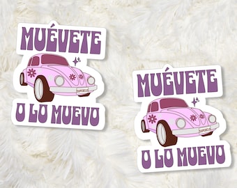 Muévete O Lo Muevo, Latin Sticker, Pegatina, Funny Sticker, Latinx Sticker, Calcomania, Pegatinas Para Cuaderno, Spanish Sticker, Latinos