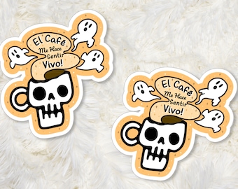 El Cafe Me Hace Sentir Vivo, Latin Sticker, Pegatina, Funny Sticker, Latinx Sticker, Calcomania, Pegatinas Para Cuaderno, Spanish Sticker