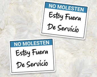 Estoy Fuera De Servicio, Latin Sticker, Pegatina, Funny Sticker, Latinx Sticker, Calcomania, Pegatinas Para Cuaderno, Spanish Sticker