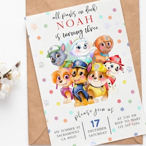 May include: A birthday invitation featuring cartoon characters from Paw Patrol. The invitation includes the text "all paws on deck!" and "Noah is turning three." The invitation also includes the date, time, and RSVP information.