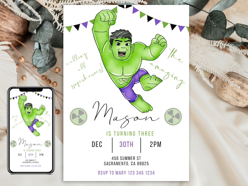 May include: A green and purple Hulk character illustration with the text "calling all superheroes!!" and "the amazing" on a white background. The text "Mazan is turning three" is below the character. The date and time of the event are listed as "Dec 30th 2PM". The address is "456 Summer St Sacramento, CA 89025". The RSVP information is "RSVP to Mary 123 345 1234".
