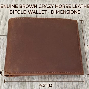 May include: Genuine brown Crazy Horse leather bifold wallet. The wallet is 4.5 inches long, 3.5 inches wide, and 0.6 inches high. The text "GENUINE BROWN CRAZY HORSE LEATHER BIFOLD WALLET - DIMENSIONS" is at the top.