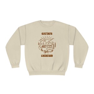 Colorado Sweatshirt, Explore Colorado Sweatshirt, Cool Colorado Sweatshirt, Hiking Sweatshirt, Outdoorsy Sweatshirt