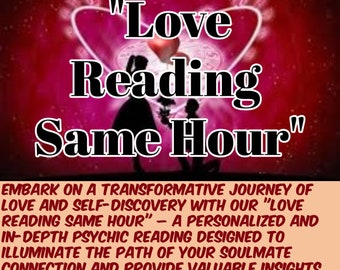 May include: A digital graphic with the text "Love Reading Same Hour" in white, outlined in black, over a pink and red background. Silhouettes of two people are in the center, with a heart shape above them. The bottom text describes a psychic reading.