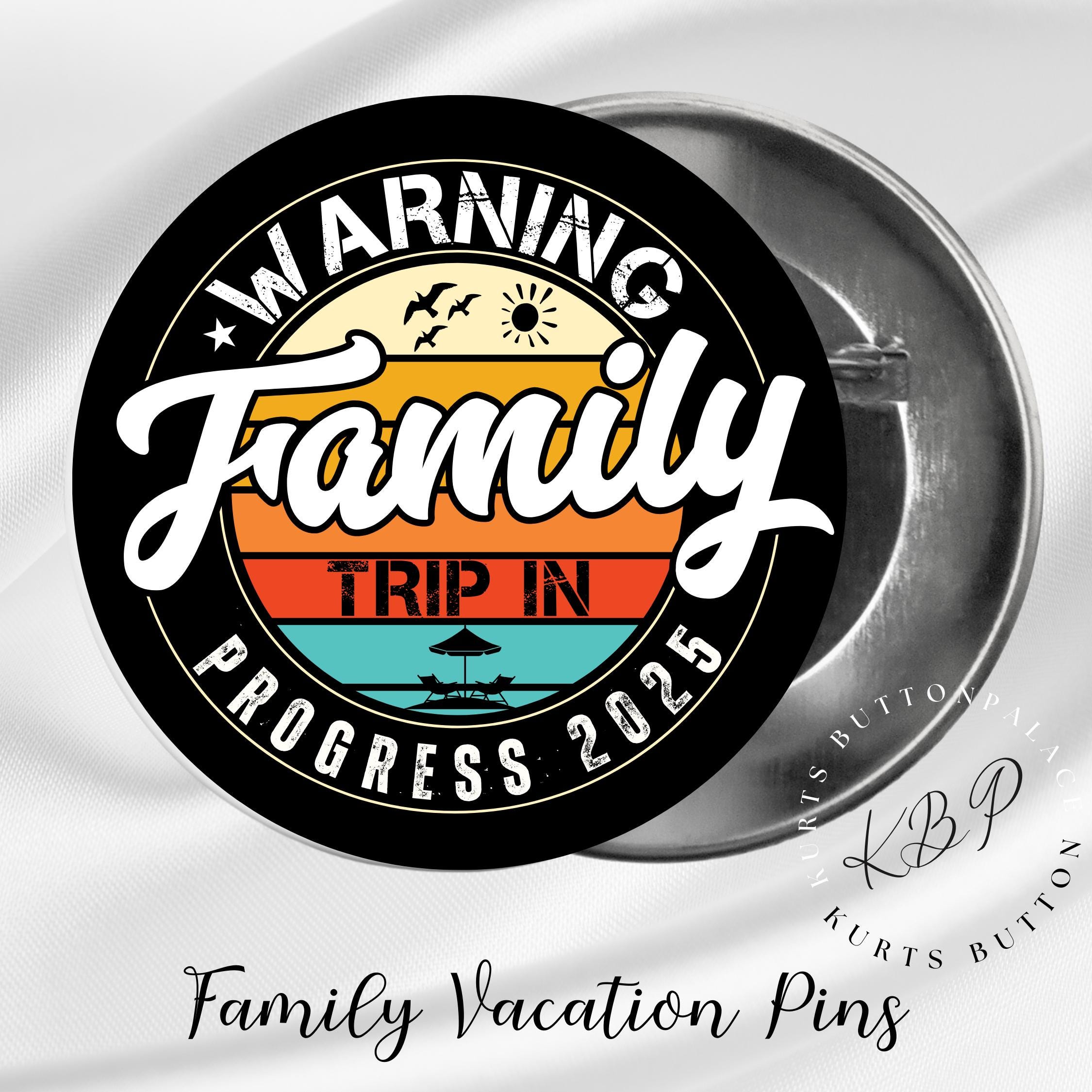 Family Vacation Buttons, Warning Family Trip in Progress, Family Cruise ...