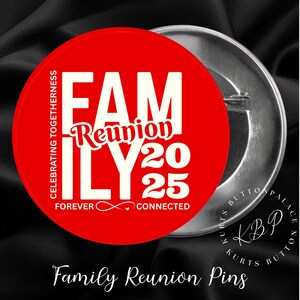 Family Reunion Buttons, Family Gathering Buttons, Celebrate Family Cookout, Reunion Matching Pins, Family Trip, Celebrating Togetherness