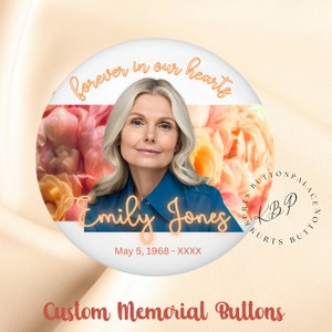 In Loving Memory | Rest In Peace | Memorial Pins | Homegoing Celebration Pin | 2.25&quot; Personalized Buttons | Custom Pins for Memorial Service