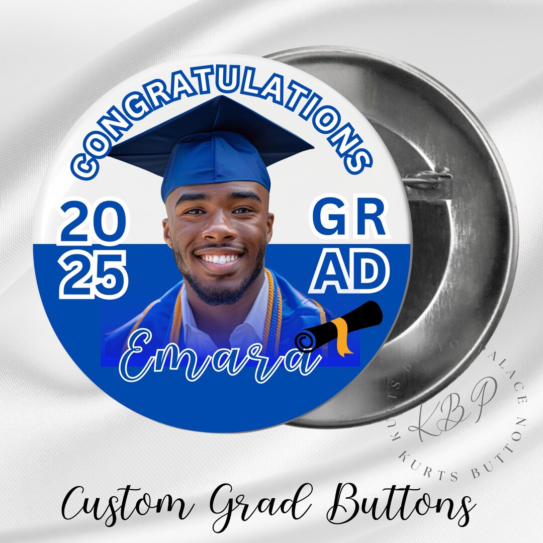 Custom Photo Graduation Buttons Keepsake 2025 Graduation Class of 2025 ...