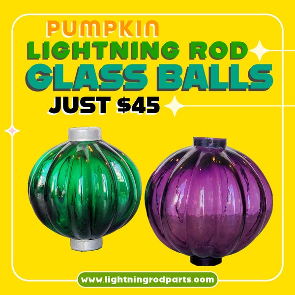 Pumpkin Glass Lightning Rod Balls