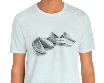 El dinero no es real - Camisa Fortune Cookie